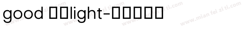 good 题名light字体转换